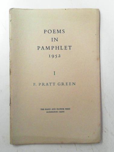 GREEN, F Pratt - Poems in Pamphlet 1952: I