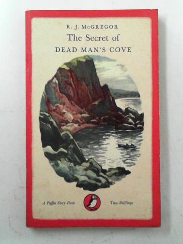 McGREGOR, R. J. - The secret of Dead Man's Cove