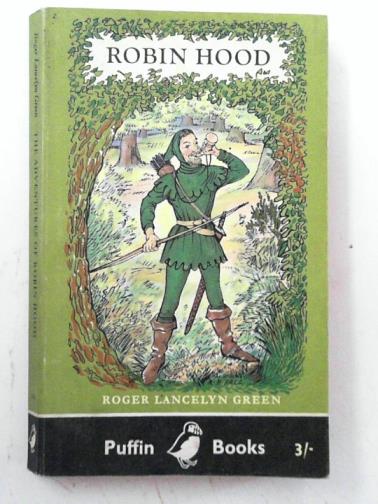 GREEN, Roger Lancelyn - The adventures of Robin Hood