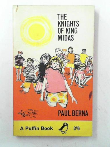 BERNA, Paul - The knights of King Midas