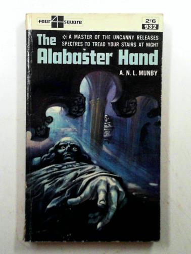 MUNBY, A. N. L. - The alabaster hand