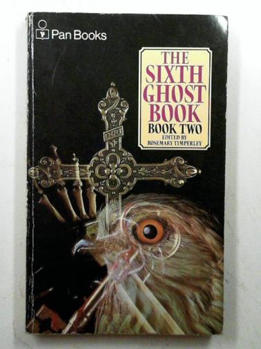 TIMPERLEY, Rosemary (ed) - The sixth ghost book: book two: the Judas Joke and other stories