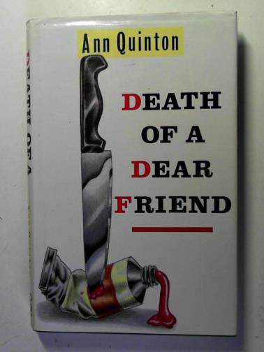 QUINTON, Ann - Death of a dear friend