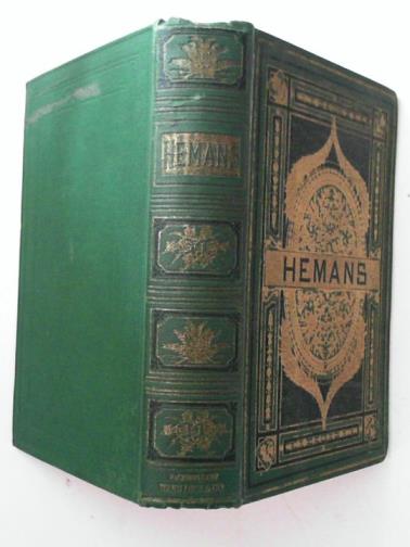 HEMANS, Felicia (Mrs) - The poetical works of Mrs. Felicia Hemans
