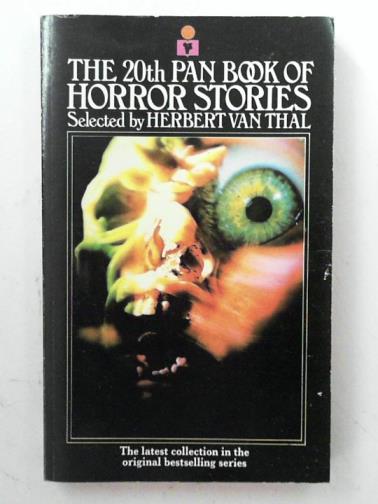 VAN THAL, Herbert (ed) - The 20th Pan book of horror stories