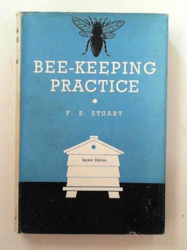 STUART, F.S - Bee-keeping practice