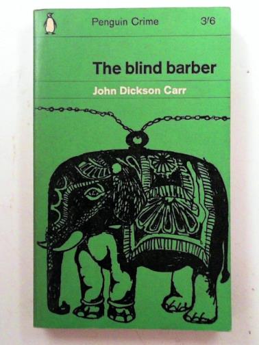 CARR, John Dickson - The blind barber
