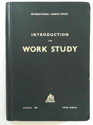 INTERNATIONAL LABOUR OFFICE - Introduction to work study