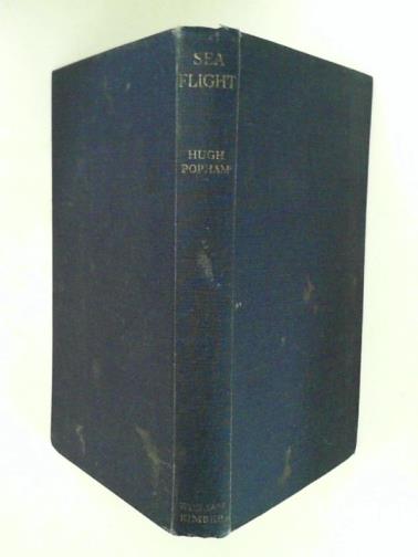POPHAM, Hugh - Sea flight: a Fleet Air Arm pilot's story