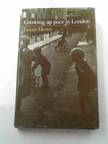 HEREN, Louis - Growing up poor in London