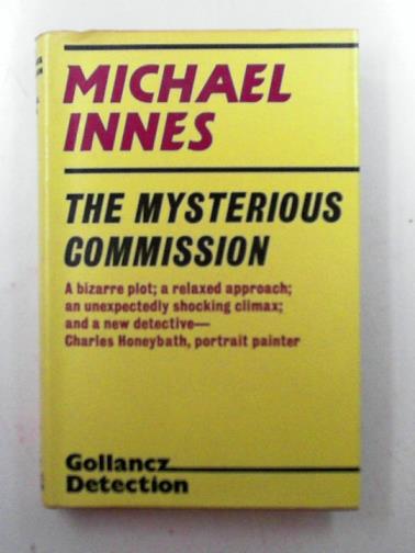 INNES, Michael - The mysterious commission