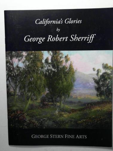 SHERRIFF, George Robert - California's glories