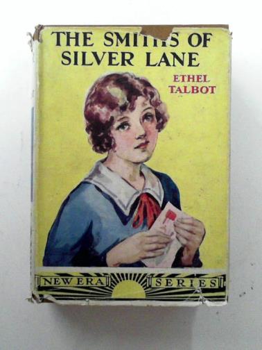 TALBOT, Ethel - The Smiths of Silver Lane