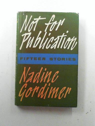 GORDIMER, Nadine - Not for publication