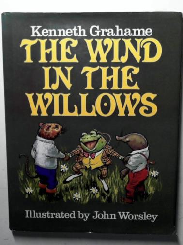 GRAHAME, Kenneth - The wind in the willows