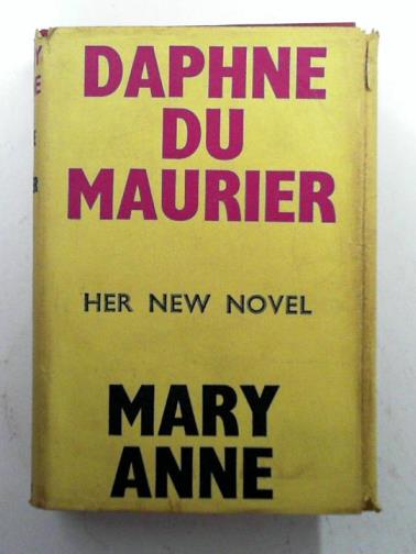 DU MAURIER, Daphne - Mary Anne: a novel