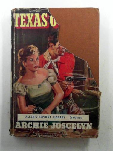 JOSCELYN, Archie - Texas outlaw: a Western