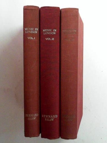 SHAW, Bernard - Music in London 1890-94, volumes 1-3