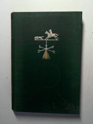 CHALMERS, Patrick R. - The horn: a lay of the Grassington fox-hounds