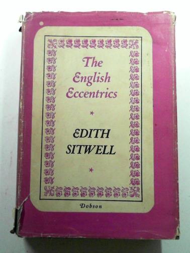 SITWELL, Edith - The English eccentrics