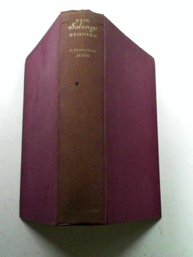 TENNYSON JESSE, F. - The Solange stories