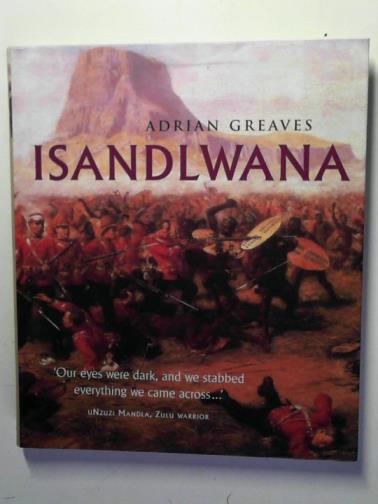 GREAVES, Adrian - Isandlwana