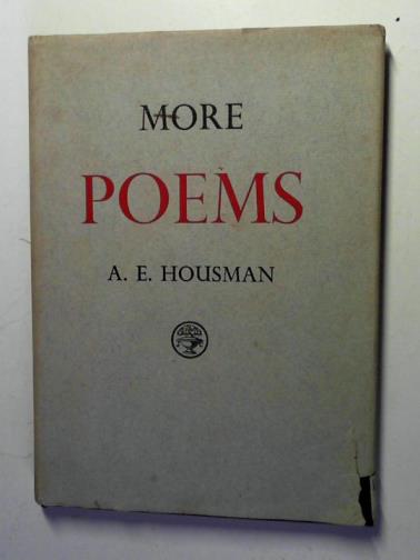 HOUSMAN, A. E. - More Poems