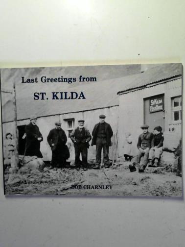 CHARNLEY, Bob - Last Greetings from St. Kilda