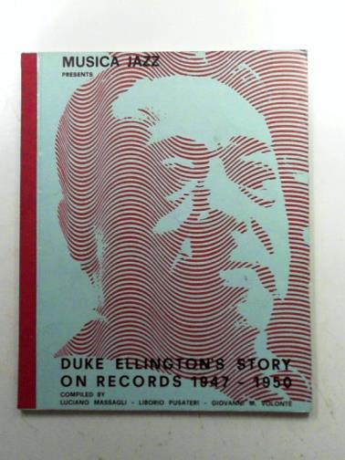 MASSAGLI, Luciano & others - Duke Ellington's story on records 1947-1950