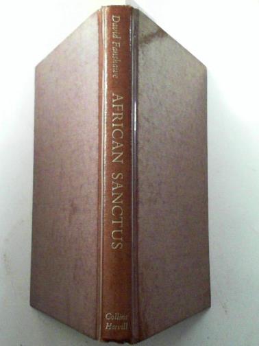 FANSHAWE, David - African Sanctus: A Story of Music and Travel