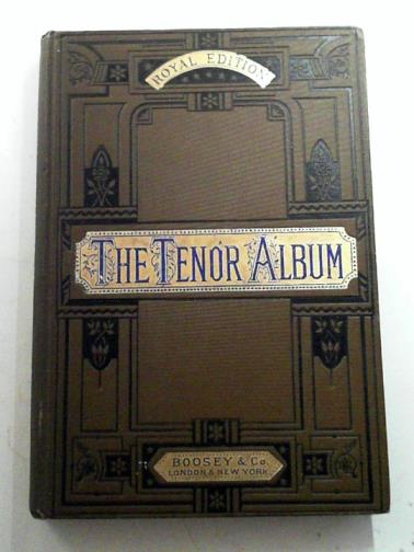 PITTMAN Josiah (ed) - The tenor album: a collection of 53 celebrated songs