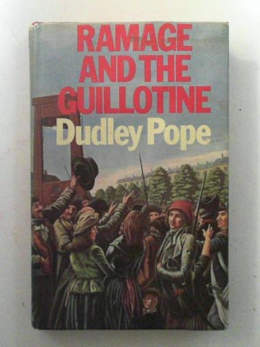 POPE, Dudley - Ramage and the Guillotine