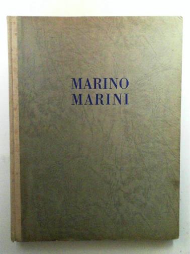 CARRIERI, Raffaele - Marino Marini, scultore