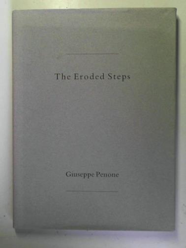 PENONE, Giuseppe / PIGUET, Philippe - The Eroded Steps / Dean Clough Contour Lines, Philippe Piguet
