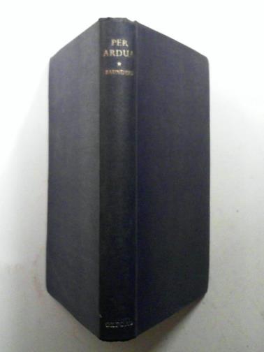 SAUNDERS, Hilary St.George - Per Ardua: the rise of British air power 1911-1939