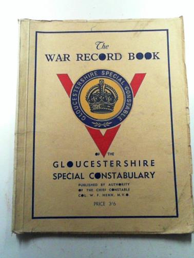 CLEVELEY, K.G. (ed) - The war record book of the Gloucestershire Special Constabulary