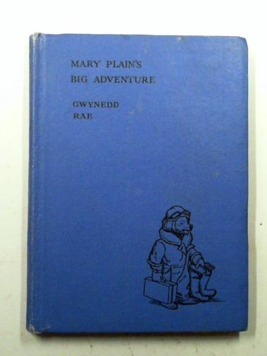 RAE, Gwynedd - Mary Plain's big adventure