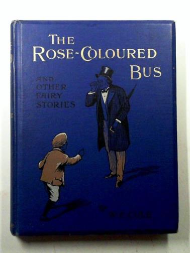 CULE, W.E - The Rose-coloured Bus and other stories