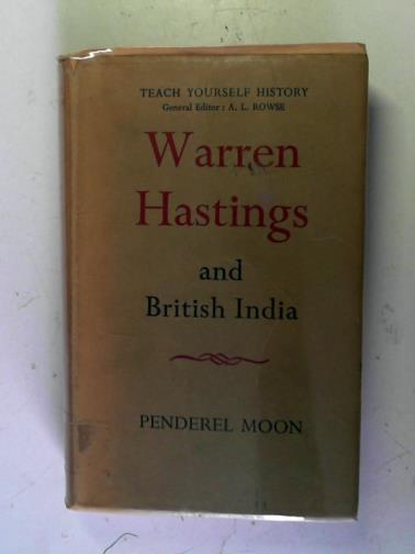 MOON, penderel - Warren Hastings and British India