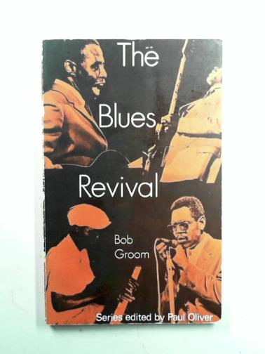 GROOM, Bob - The Blues Revival