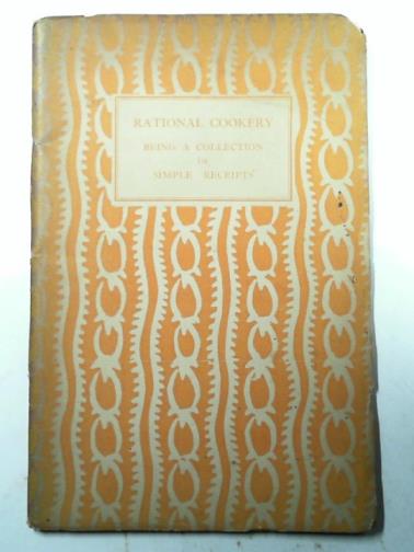 GURNEY, Ann - Rational cookery, being a collection of simple receipts