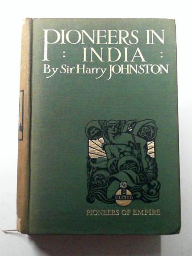 JOHNSTON, Harry (Sir) - Pioneers in India