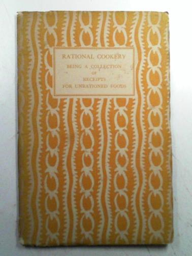 GURNEY, Ann - Rational cookery, being a collection of simple receipts