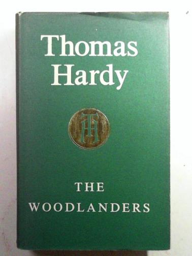 HARDY, Thomas - The Woodlanders
