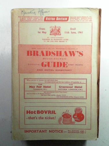 Bradshaw - Bradshaw's British Railways Guide from 1st May until 11th June, 1961 Containing the Official Time Tables, Especially Arranged, of All Railways