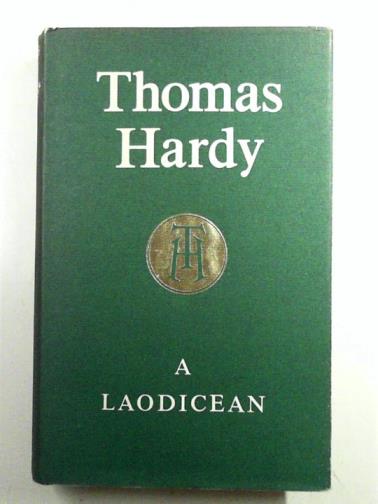 HARDY, Thomas - A Laodicean