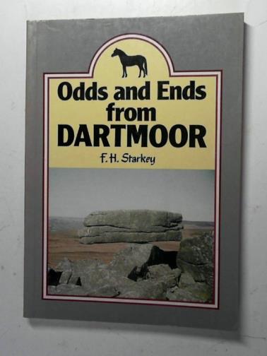 STARKEY, F.H. - Odds and Ends from Dartmoor