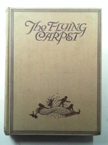 ASQUITH, Cynthia - The flying carpet