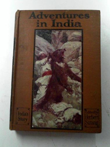 STRANG, Herbert (ed) - The romance of the world: Adventures in India
