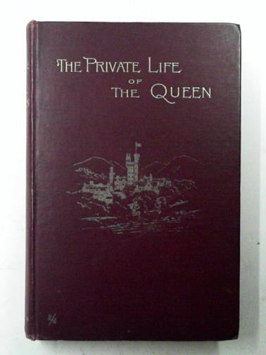 ONE OF HER MAJESTY'S SERVANTS - The private life of the Queen